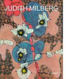 Judith Milberg: Works on Paper and Canvas 20152017