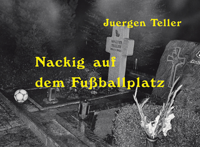 Juergen Teller Nackig Auf Dem Fussballplatz ARTBOOK | D.A.P. 2004
