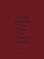 Julian Schnabel: Nine Works at Ch�teau La Coste