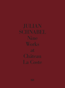 Julian Schnabel: Nine Works at Ch�teau La Coste