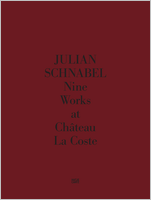 Julian Schnabel: Nine Works at Ch�teau La Coste