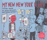 Julie Doucet & Michel Gondry: My New New York Diary