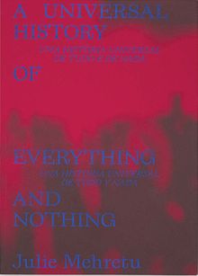 Julie Mehretu: A Universal History of Everything and Nothing