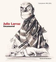 Julio Larraz: Uncensored