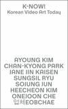 K-NOW! Korean Video Art Today
