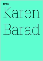 Karen Barad: What Is the Measure of Nothingness: Infinity, Virtuality, Justice