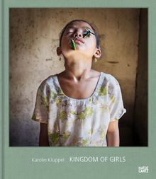 Karolin Klppel: Kingdom of Girls