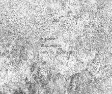 Katie Paterson: A Place that Only Exists in Moonlight