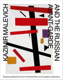 Kazimir Malevich and the Russian Avant-Garde