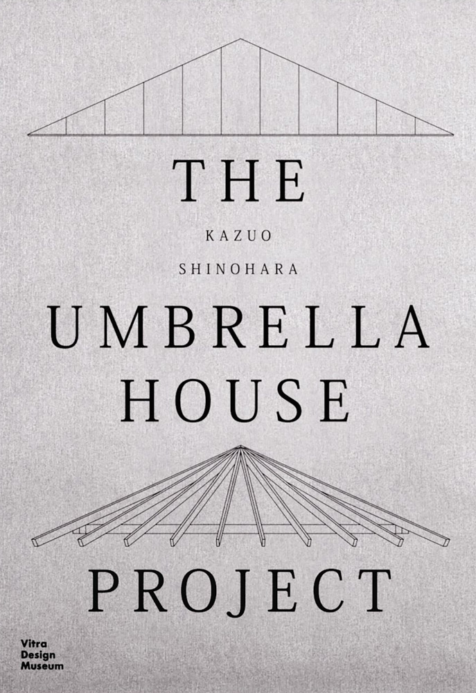 Kazuo Shinohara The Umbrella House Project ARTBOOK | D.A.P. 2023