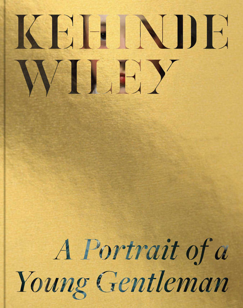 Kehinde Wiley A Portrait of a Young Gentleman ARTBOOK | D.A.P.
