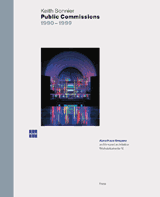 Keith Sonnier: Public Commissions 1990-1999