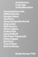 Kempe Thill: Architecture in the Age of Neoliberalism