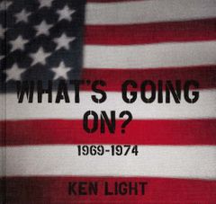 Ken Light: Whats Going On?