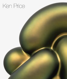 Ken Price: The Large Sculptures