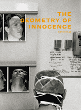 Ken Schles: The Geometry Of Innocence