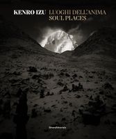 Kenro Izu: Soul Places