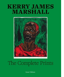 Kerry James Marshall: The Complete Prints