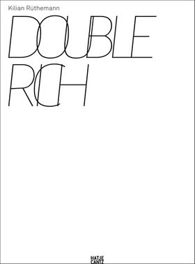 Kilian Rthemann: Double Rich