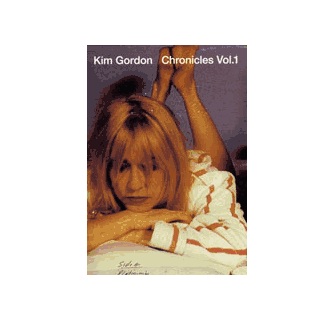 Kim Gordon Chronicles Vol.1 ARTBOOK | D.A.P. 2005 Catalog Books