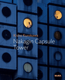 Kisho Kurokawa: Nakagin Capsule Tower