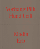 Klodin Erb: Curtain Falls Dog Calls