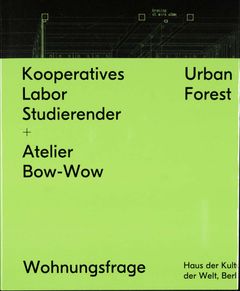 Kooperatives Labor Studierender + Atelier Bow-Wow