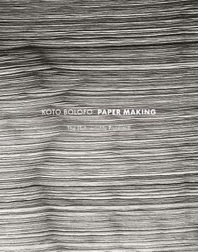 Koto Bolofo: Papermaking