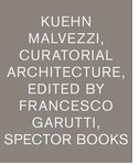 Kuehn Malvezzi Curatorial Architecture