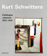 Kurt Schwitters: Catalogue Raisonn