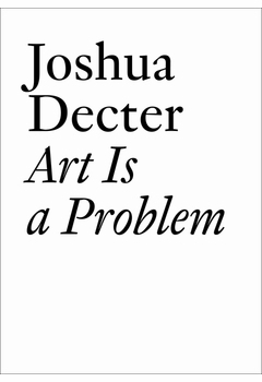 LA ART Book Launch for 'Joshua Decter: Art is a Problem'