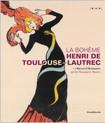 La Bohme: Henri de Toulouse-Lautrec and the Montmartre Masters