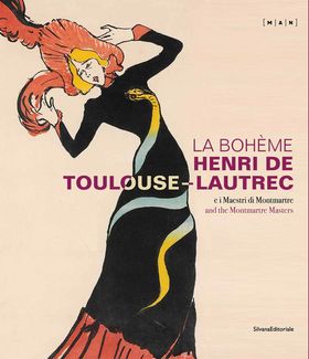 La Bohme: Henri de Toulouse-Lautrec and the Montmartre Masters
