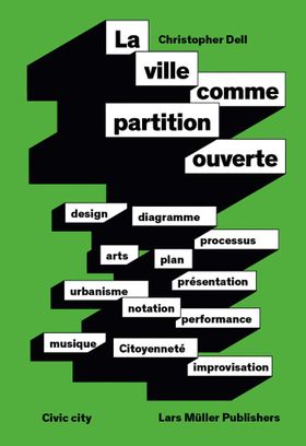 La Ville Comme Partition Ouverte