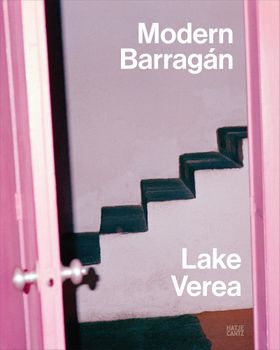 Lake Verea: Modern Barragn