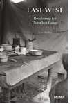 Last West: Roadsongs for Dorothea Lange