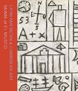 Latin American & Caribbean Art: Moma At El Museo