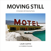 Lauri Gaffin: Moving Still