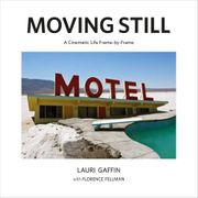Lauri Gaffin: Moving Still