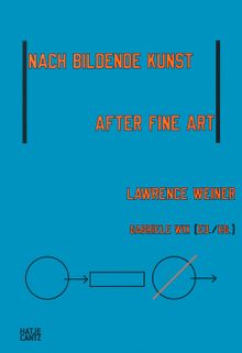 Lawrence Weiner: After Fine Art, Nach Bildende Kunst