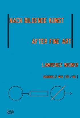 Lawrence Weiner: After Fine Art, Nach Bildende Kunst