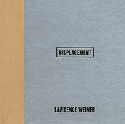 Lawrence Weiner: Displacement