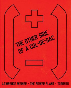 Lawrence Weiner: The Other Side of A Cul-De-Sac