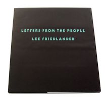 Lee Friedlander: Letters From The People