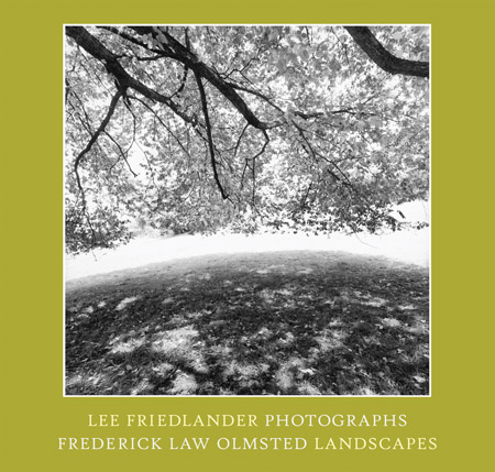 Lee Friedlander Photographs Frederick Law Olmsted Landscapes
