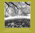 Lee Friedlander: Photographs Frederick Law Olmsted Landscapes