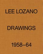 Lee Lozano: Drawings 1958�64