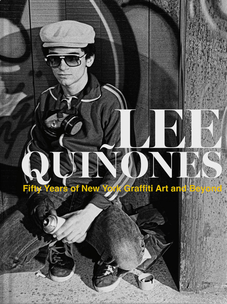 Lee Quiñones Fifty Years of New York Graffiti Art and Beyond