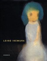 Leiko Ikemura: Sculpture, Painting, Drawing
