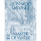 Leonardo da Vinci: Master of Water